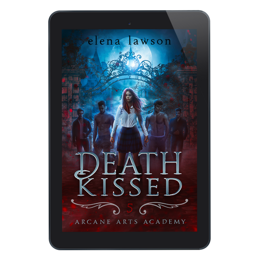 Death Kissed (Arcane Arts Academy Book 5) - eBook