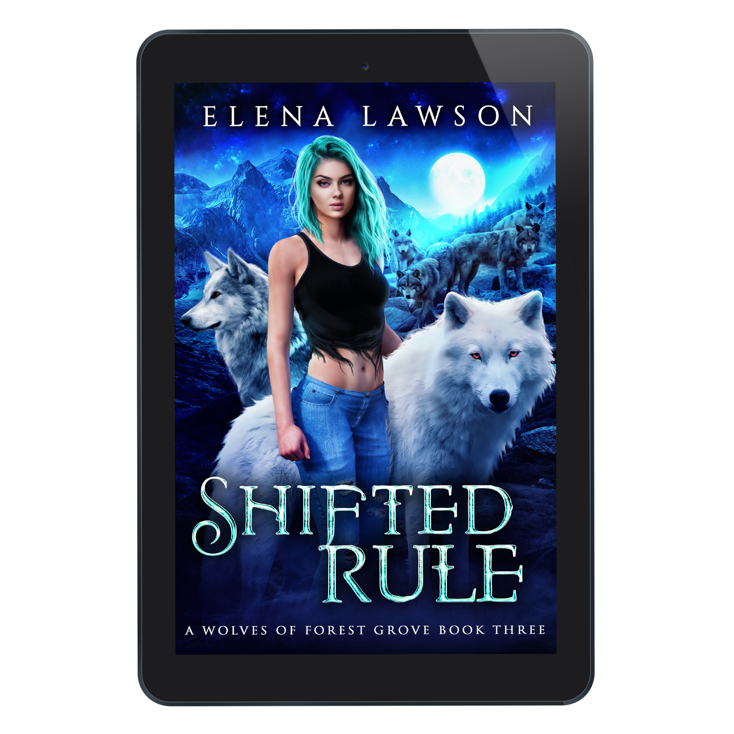 Shifted Rule (Wolves Of Forest Grove Book 3) - eBook